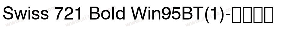 Swiss 721 Bold Win95BT(1)字体转换